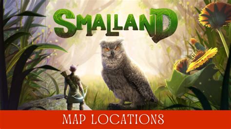 Smalland Map And Locations Ultimate Guide