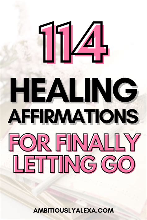 114 Empowering Affirmations For Letting Go Ambitiously Alexa