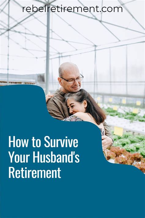 How To Survive Your Husbands Retirement In 2021 Retirement
