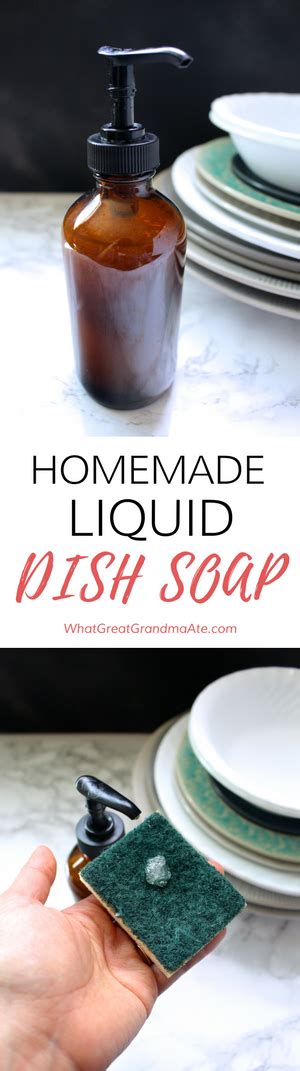 Homemade Liquid Dish Soap What Great Grandma Ate