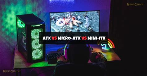 ATX Vs Micro ATX Vs Mini ITX All Differences NeoGamr
