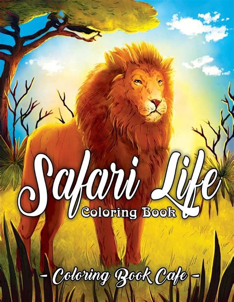 Buy Safari Life Coloring Book Safari Life Coloring Book An Adult