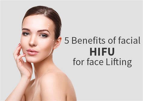 5 Benefits Of Facial Hifu For Face Lifting