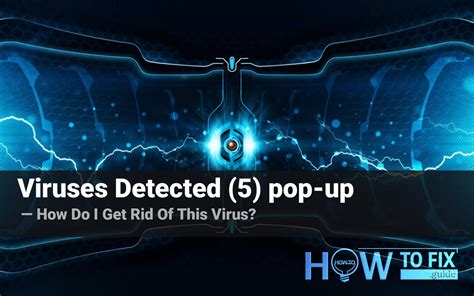 Viruses Detected 5 Pop Up How Do I Get Rid Of Virus Notifications