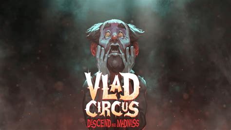 vlad circus descend into madness demo completa youtube