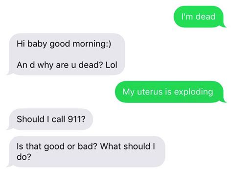 Period Uterus Exploded Cool Baby Stuff Funny Texts Good Morning Period Understanding Lol
