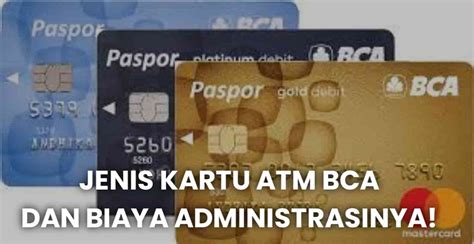 9 Jenis Kartu ATM BCA Dan Biaya Administrasinya MahesWeb