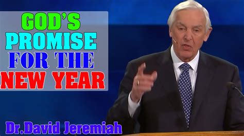 David Jeremiah Gods Promise For The New Year Youtube