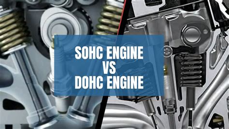 Sohc Vs Dohc Expalin In A Detail Way Raviteja Rt Youtube
