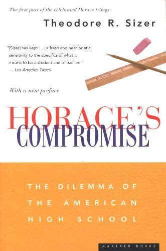 Horaces Compromise The Dilemma Of The American High School Kindle