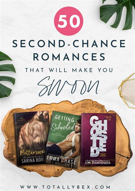 50 Of The Most Swoon Worthy Second Chance Romance Books Totally Bex