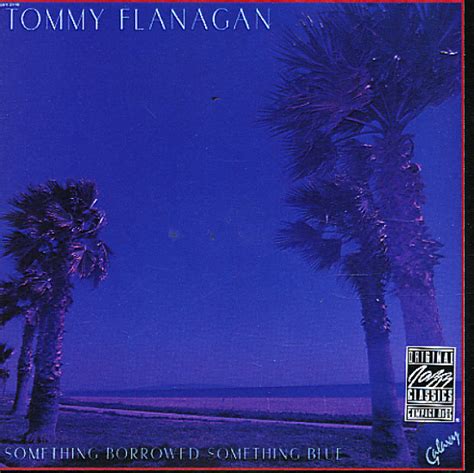 Tommy Flanagan Something Borrowed Something Blue Cd