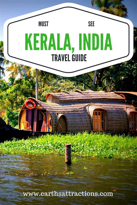 A Complete Travel Guide To Kerala India Earths Attractions Travel Guides By Locals Travel