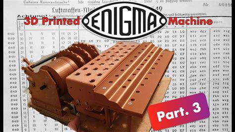 3d Printed Enigma Machine Part 3 Youtube