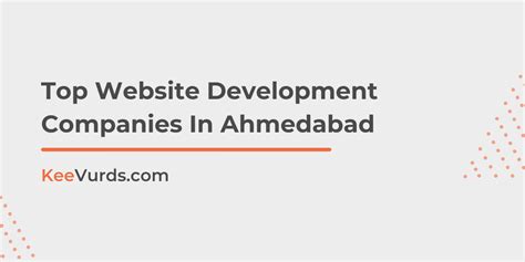 Top Website Development Companies In Ahmedabad Keevurds