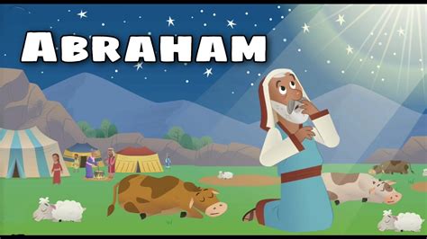 La Historia De Abraham Para Niños Parte 1 Youtube