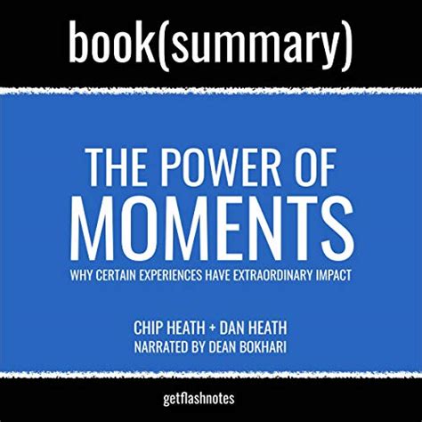 The Power Of Moments By Chip Heath And Dan Heath Book Summary Why