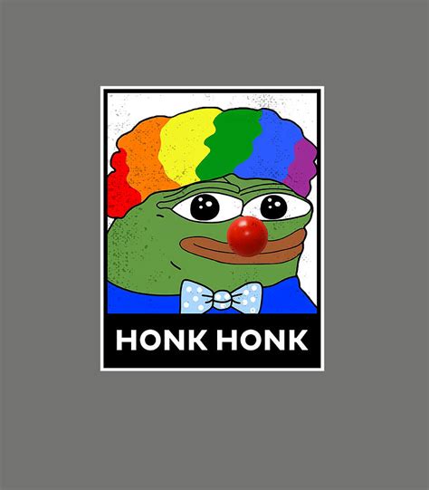 Clown Pepe Honk Honk Funny Meme Honkler Digital Art By Cayleq Josie