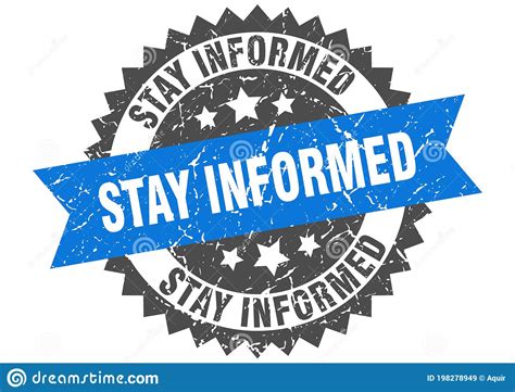 Stay Informed Stamp Stay Informed Grunge Round Sign Stock Vector