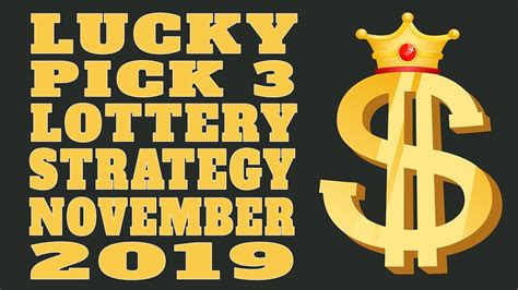 Lucky Pick 3 Lottery Strategy November 2019 Youtube