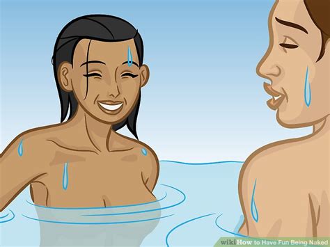 Ways To Have Fun Being Naked Wikihow