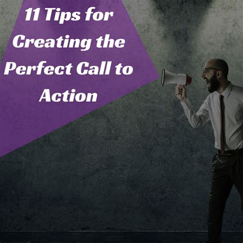 11 Tips For Creating The Perfect Call To Action Call To Action Small