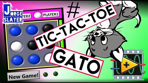 Tic Tac Toe O Gato Juego En Labview 105 Youtube
