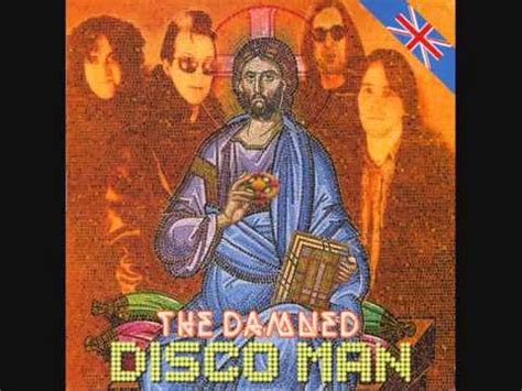 The Damned Disco Man Best Version Youtube