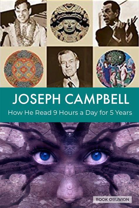 Independent Scholarship Joseph Campbell On Reading Nine Hours A Day