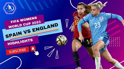 Spain Vs England Fifa Womens World Cup Youtube