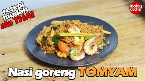 Patutlah buat kuih kekadang jadi, kekadang tak jadi.ini sebabnya. Tom yam Nasi goreng resepi ala thailand | fried rice thai ...