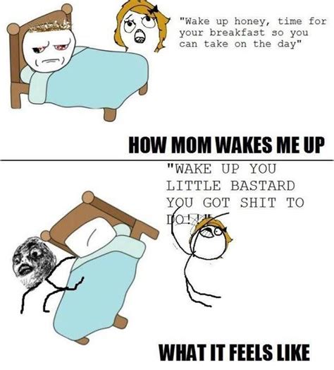 How Mom Wakes Me Up Funny Pictures Derp Comics Wake Me Up