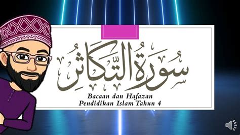 Bacaan Dan Hafazan Surah At Takathur Pendidikan Islam Tahun 4 Youtube