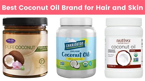 10 Best Coconut Oil Brands For Hair And Skin Care Natural Organic