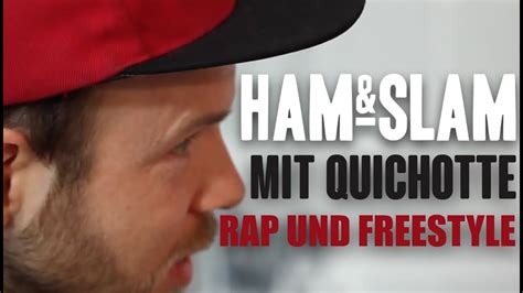 Ham Slam Mit Quichotte Rap Und Freestyle Youtube