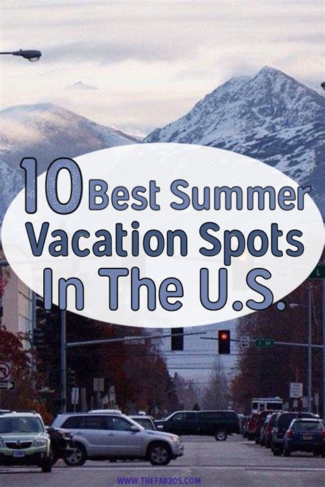Best Summer Vacation Spots In The Us Copy Thefab S