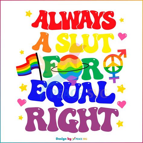 Free Groovy Always A Slut For Equal Rights Equality Matter Gay Svg Peacesvg