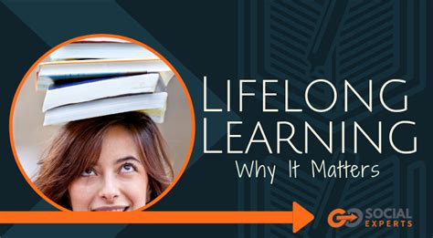 Lifelong Learning Why It Matters
