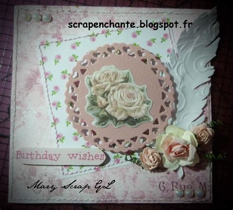 Scrap Un Jour Scrap Toujours Deux Cartes Shabby Pour Souhaiter Un