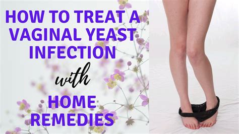 Treating Yeast Infection With Home Remedies I Home Remedies And More Youtube