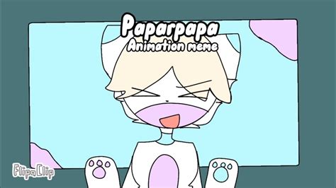 Paparapapa Animation Meme 50 Sub Tcommunity T Youtube