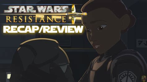 Star Wars Resistance Season 2 Episode 1 Recap And Review “into The