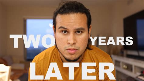 Two Years Later Youtube