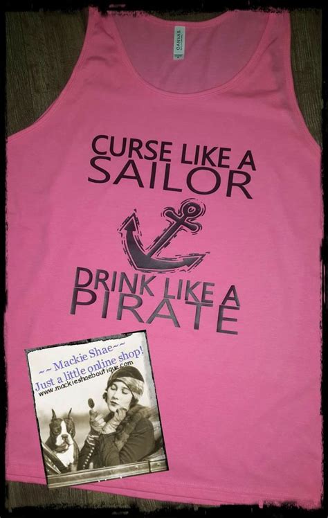 Curse Like A Sailor ⚓⚓drink Like A Pirate 🍻🍻 Get This Made On Any Color