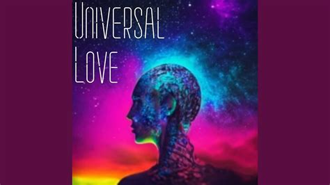 Universal Love Youtube