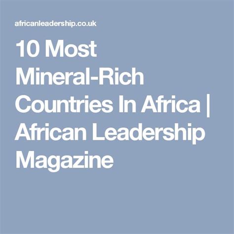 10 Most Mineral Rich Countries In Africa African Leadership Magazine