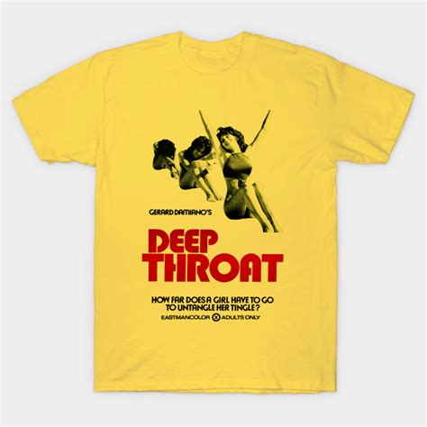 Deep Throat Deep Throat T Shirt TeePublic