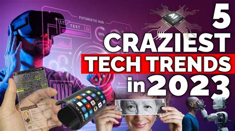 5 Craziest Technology Trend In 2023 Youtube