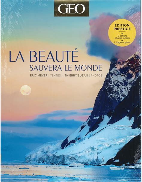 Livre - GEO - La beauté sauvera le monde - Edition prestige - Prix réduit