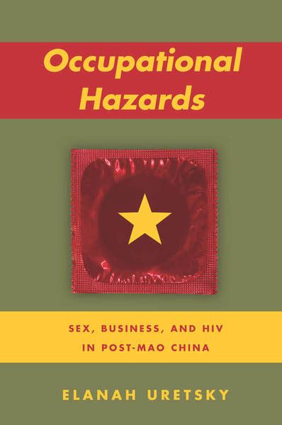 Occupational Hazards Sex Business And Hiv In Post Mao Chi